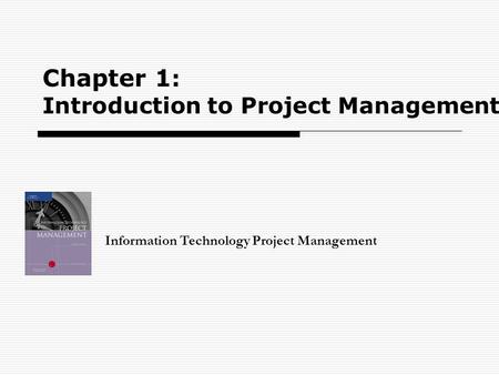 Chapter 1: Introduction to Project Management