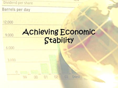 Achieving Economic Stability