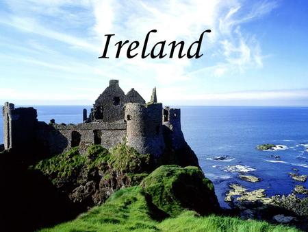 Ireland.