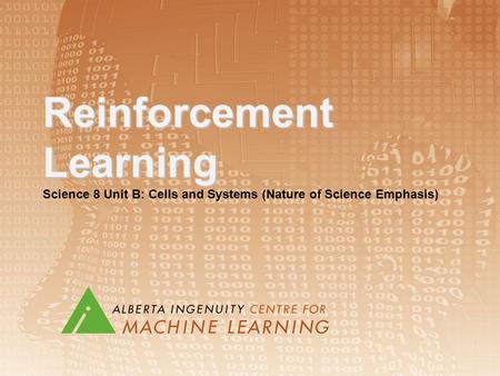 Reinforcement Learning Science 8 Unit B: Cells and Systems (Nature of Science Emphasis)