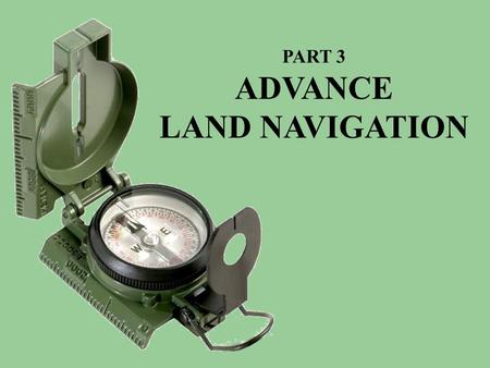 ADVANCE LAND NAVIGATION