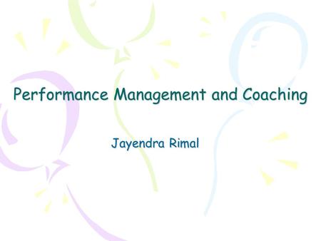 Performance Management and Coaching Jayendra Rimal.