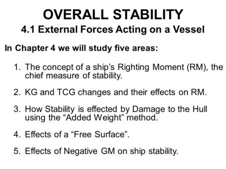 4.1 External Forces Acting on a Vessel