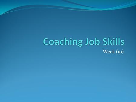 Coaching Job Skills Week (10).