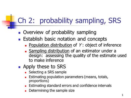 Ch 2: probability sampling, SRS