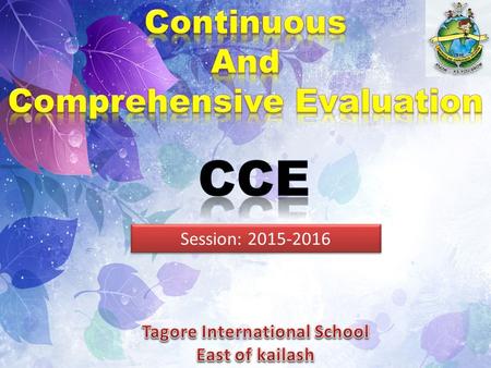 Comprehensive Evaluation Tagore International School