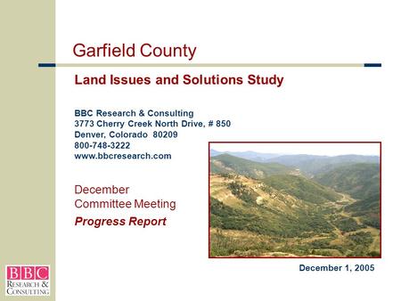 BBC Research & Consulting 3773 Cherry Creek North Drive, # 850 Denver, Colorado 80209 800-748-3222 www.bbcresearch.com December Committee Meeting Progress.