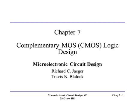 Chapter 7 Complementary MOS (CMOS) Logic Design