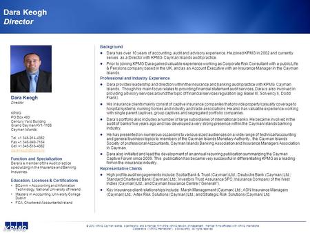 Dara Keogh Director Dara Keogh Director Background Dara has over 10 years of accounting, audit and advisory experience. He joined KPMG in 2002 and currently.