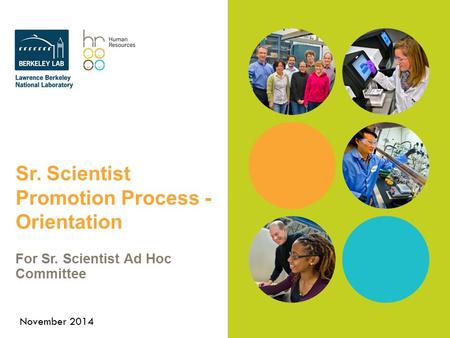 Sr. Scientist Promotion Process - Orientation For Sr. Scientist Ad Hoc Committee November 2014.