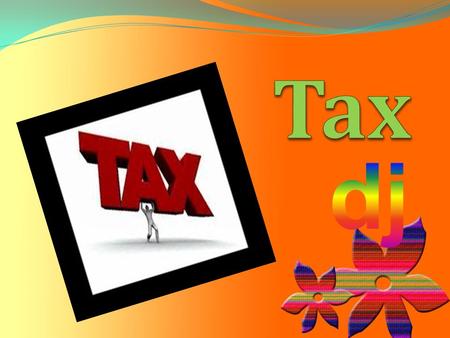 Interoduction A fee Charged (levied) by a Government on a product, income, or activity. If tax is levied directly on personal or corporate income,