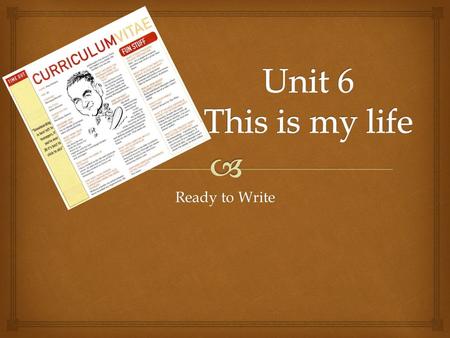 Ready to Write.   When applying for a job or other position of responsibility.  The CV itself contains mainly factual information about the person,