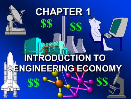 INTRODUCTION TO ENGINEERING ECONOMY