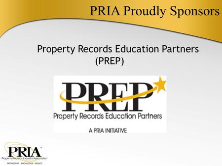 PRIA Proudly Sponsors Property Records Education Partners (PREP)