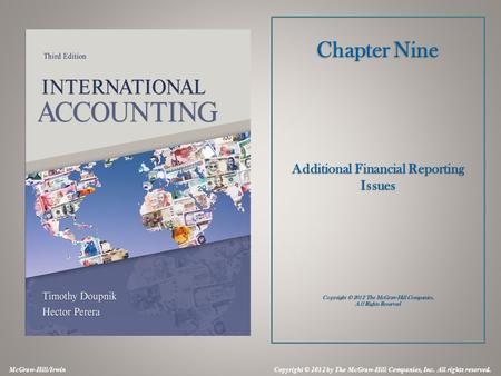 McGraw-Hill/Irwin Copyright © 2012 by The McGraw-Hill Companies, Inc. All rights reserved. Chapter Nine Additional Financial Reporting Issues Copyright.