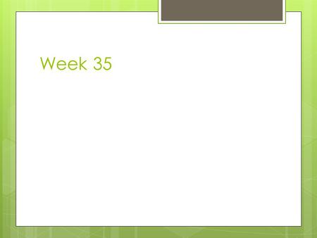 Week 35. Materials: Computer Farmer John Area & Crop Yield Worksheet Pencil Standards: Math 5.5.3 Use formulas for area of rectangles and triangles to.