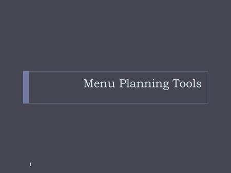 Menu Planning Tools.