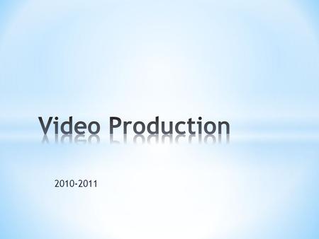 2010-2011. * Each student will have the opportunity to work in each of these areas: * Work experience 4 hours per quarter outside of class- post to shutter.