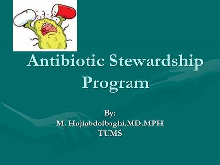 Antibiotic Stewardship Program