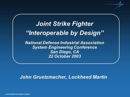 John Gruetzmacher, Lockheed Martin