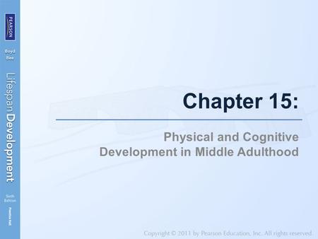 Physical and Cognitive Development in Middle Adulthood