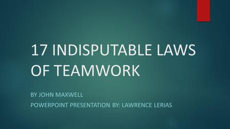 17 INDISPUTABLE LAWS OF TEAMWORK