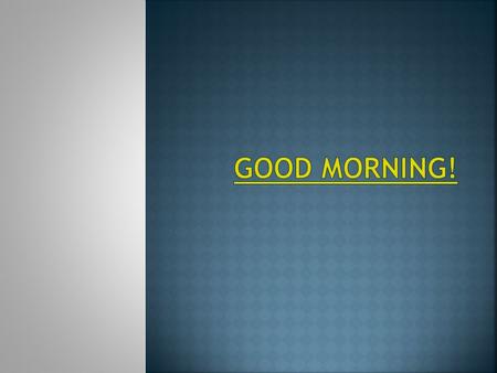  One minute!  Hydric soils  Anaerobic; grey in color (lacks O 2 to turn Fe particles red)  Hydrophilic plants  Bladderwart  Sedges, rushes,