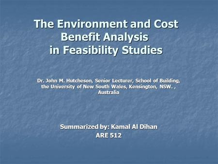 The Environment and Cost Benefit Analysis in Feasibility Studies