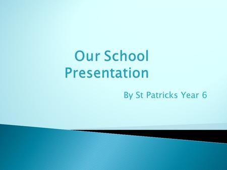 By St Patricks Year 6 Hello, we live in England, in a city called Sheffield. We belong to a school named St Patricks Catholic Primary School at Lane.