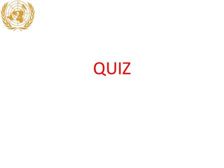 QUIZ. Discussion Real-life examples from the news that differ in problem structure terms used from last class From NYT two INTERNATIONAL problems that.