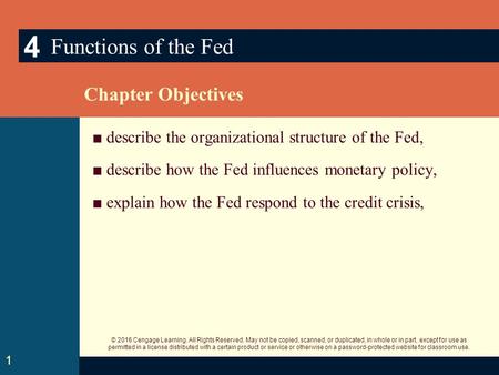 © 2016 Cengage Learning. All Rights Reserved. May not be copied, scanned, or duplicated, in whole or in part, except for use as permitted in a license.