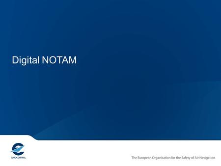 Digital AIM Training - Digital NOTAM