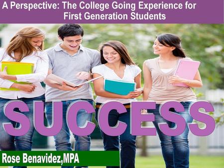 Growing Hispanic Dilemma Underserved Students o 1 st generation o Low income o Students of color High School or GED o White: 94% o Black: 88% o Hispanic: