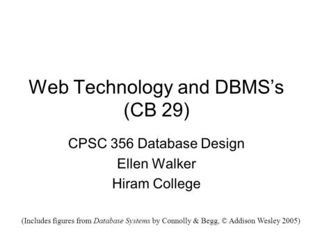 Web Technology and DBMS’s (CB 29)