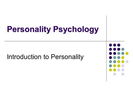 Introduction to Personality