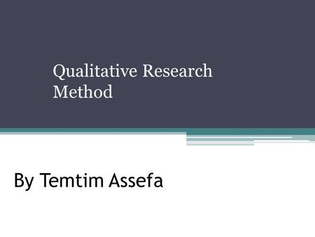 Qualitative Research Method