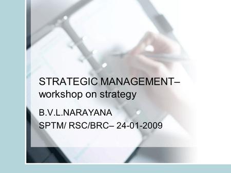 STRATEGIC MANAGEMENT– workshop on strategy