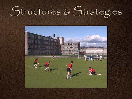 Structures & Strategies. Key Concepts Information processing, problem-solving and decision making when working to develop and improve performance Key.