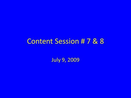 Content Session # 7 & 8 July 9, 2009. Which problem can we use our whole number multiplication knowledge to solve? 1m of wire weighs 1.4 lb. How much.