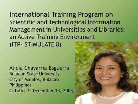 International Training Program on Scientific and Technological Information Management in Universities and Libraries: an Active Training Environment (ITP-