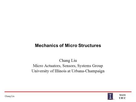 Mechanics of Micro Structures