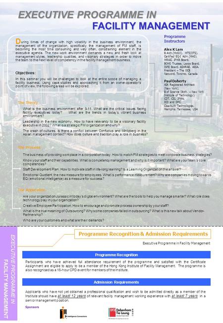 EXECUTIVE PROGRAMME IN FACILITY MANAGEMENT What is the business environment after 9-11. What are the critical issues facing facility executives today?