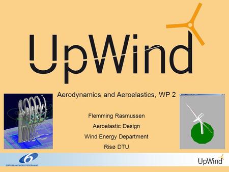 Aerodynamics and Aeroelastics, WP 2