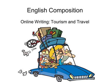 Online Writing: Tourism and Travel