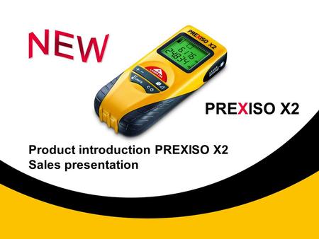 Product introduction PREXISO X2 Sales presentation PREXISO X2.