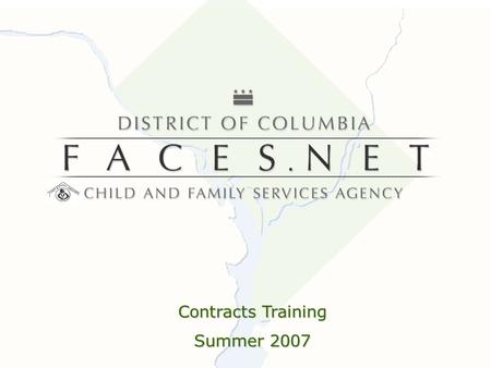 1 Contracts Training Summer 2007 2 Agenda Entering a Provider Entering a Contract –Enter Contract Holder Information –Enter Contract Line Item Number.