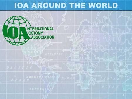 1 IOA AROUND THE WORLD. 2 IOA REGIONS ASIA15 countries EUROPE 42 countries NORTH AMERICA & CARIBBEAN 8 countries SOUTH AMERICA9 countries SOUTH PACIFIC2.