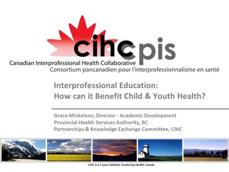 Interprofessional Education: How can it Benefit Child & Youth Health