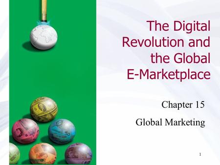 The Digital Revolution and the Global E-Marketplace