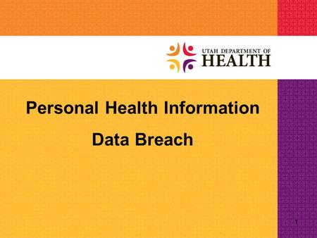 1 Personal Health Information Data Breach. What Happened? March 10, 2012: Computer hackers illegally access a Department of Technology Services (DTS)